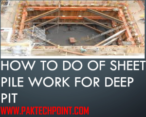 Sheet pile work for deep pit