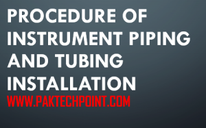 PROCEDURE OF INSTRUMENT PIPING AND TUBING INSTALLATION