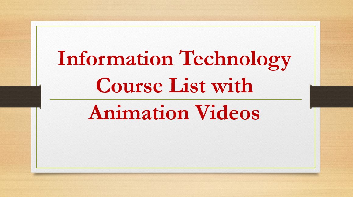 Information Technology Course for Beginners, Information Technology Course Outline, Computer Science Course List, Information Technology Free Course