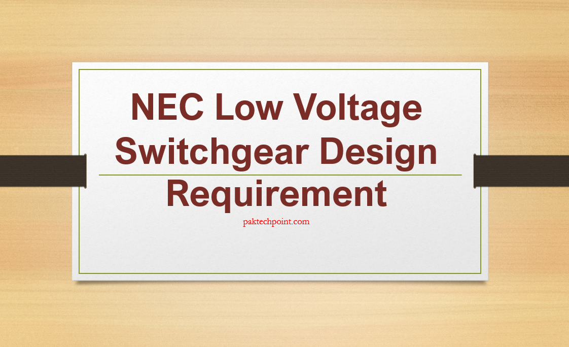 NEC Low Voltage Switchgear Design Requirement, power circuit breaker switchgear