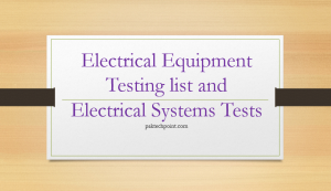 Electrical Equipment Testing list and Electrical System Tests
