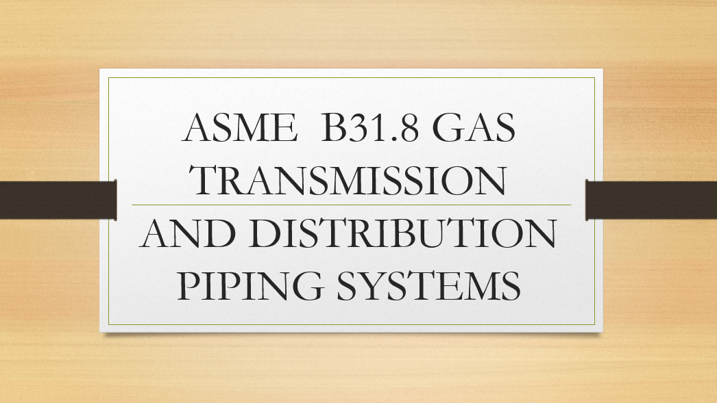 Gas Transmission and Distribution Piping Systems | ASME B31.8 [PDF]