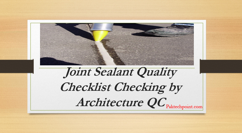 Joint Sealant Quality Checklist Checking by Architecture QC