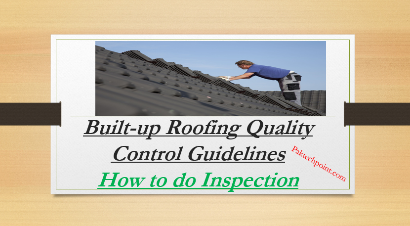 Built-up Roofing Quality Control Guidelines | How to Inspect