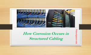 How corrosion Occurs in Structured Cabling