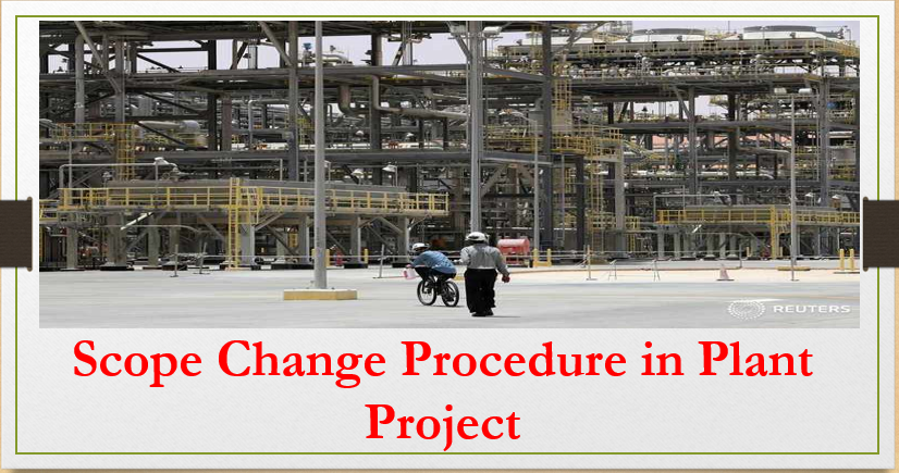 Scope Change Procedure in Plant Project