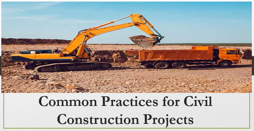 Common Practices for Civil Construction Projects