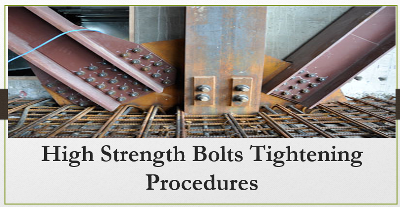 High Strength Bolts Tightening Procedures related to topic of Proper Tightening Procedure, Load Indicator Washer, Turn-Of-Nut Tightening, Bolt Tightening Procedure for Structural Steel, Bolt Tightening Methods, Snug Tight vs Fully Tensioned Bolt, Torque Tightening Procedure, Part Turn Method Bolt Tightening, How Much Torque Is Snug Tight, Snug Tight Bolt, Turn of the Nut Method for Tightening Bolts