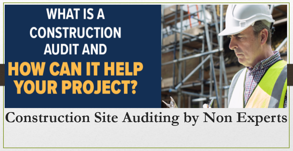 Construction Site Auditing by Non- Experts