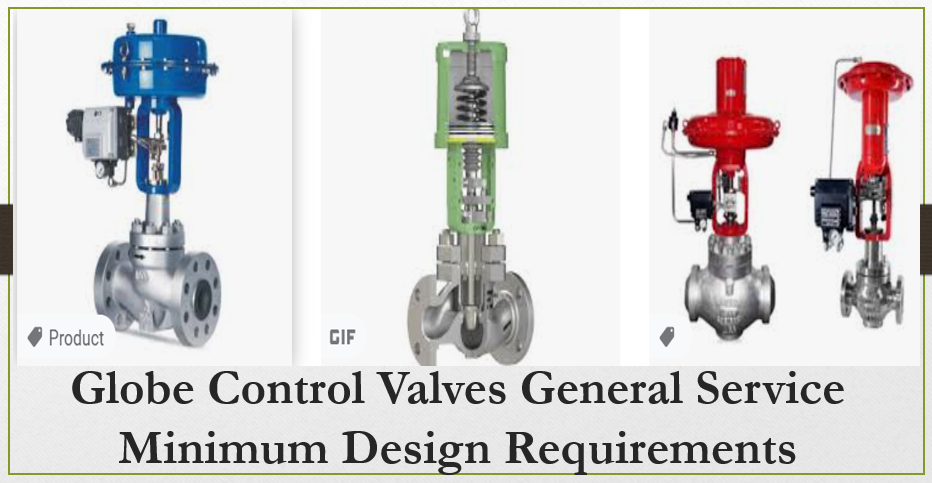 Globe Control Valves General Service Minimum Design Requirements