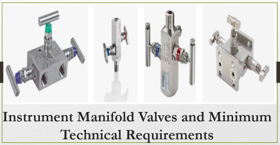 types of manifold valves, manifold valve manufacturer, manifold valve for pressure gauge, 5 way manifold valve, instrument air distribution manifold, manifold valve assembly, 5 valve manifold, 2 way manifold valve and this engineering article is about minimum requirements for manifold valve assemblies