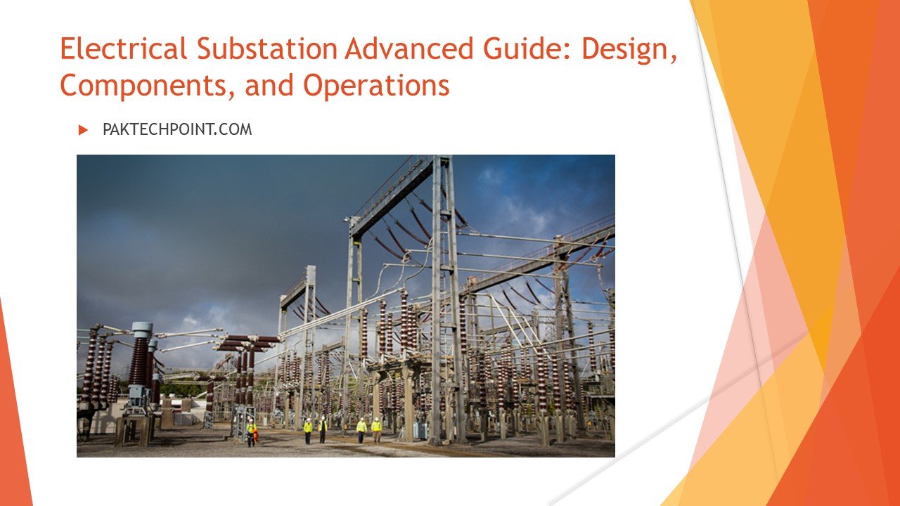 Electrical Substation Advanced Guide: Design, Components, And ...