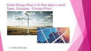 Green Energy What it is? How does it work? Types, Examples - Climate Effect