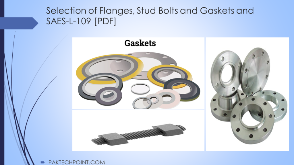 Selection of Flanges, Stud Bolts and Gaskets and SAES-L-109 [PDF]