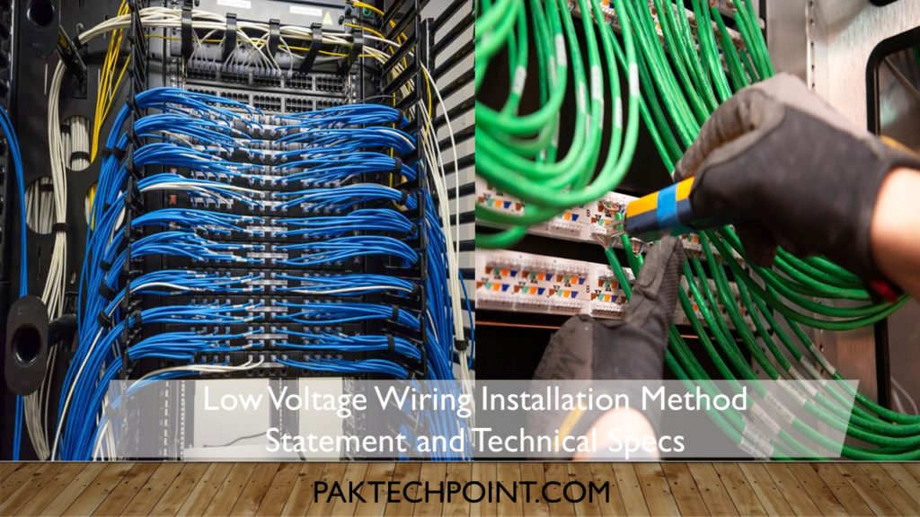 Low Voltage Wiring Installation Method Statement and Technical Specs