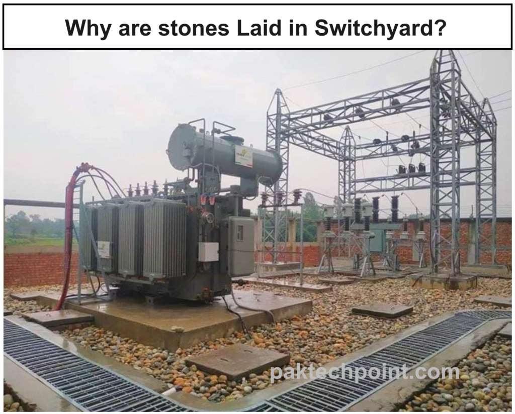 Why are Stones Laid in Switchyard?