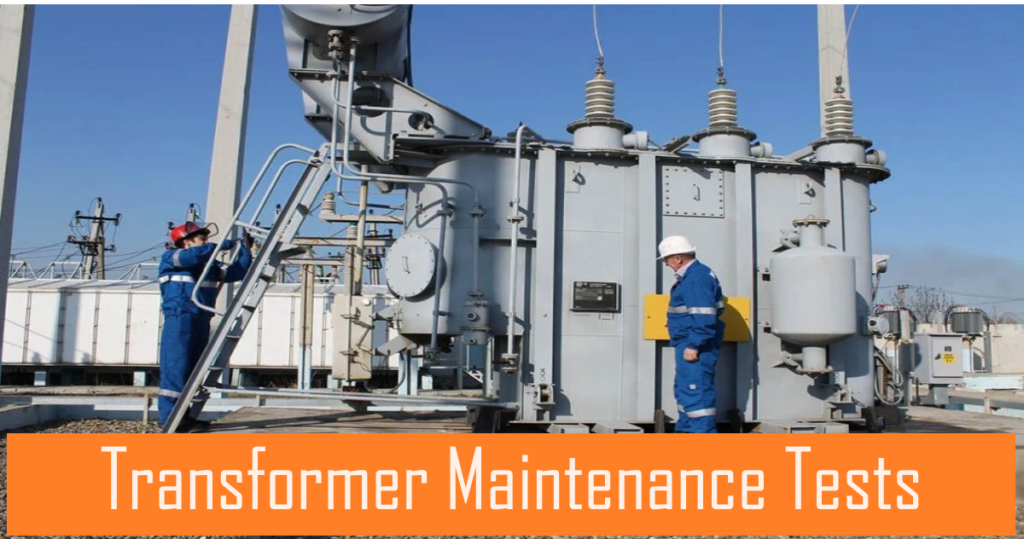 What are Transformer Maintenance Tests?