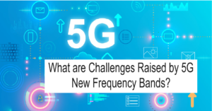 What are Challenges Raised by 5G New Frequency Bands?